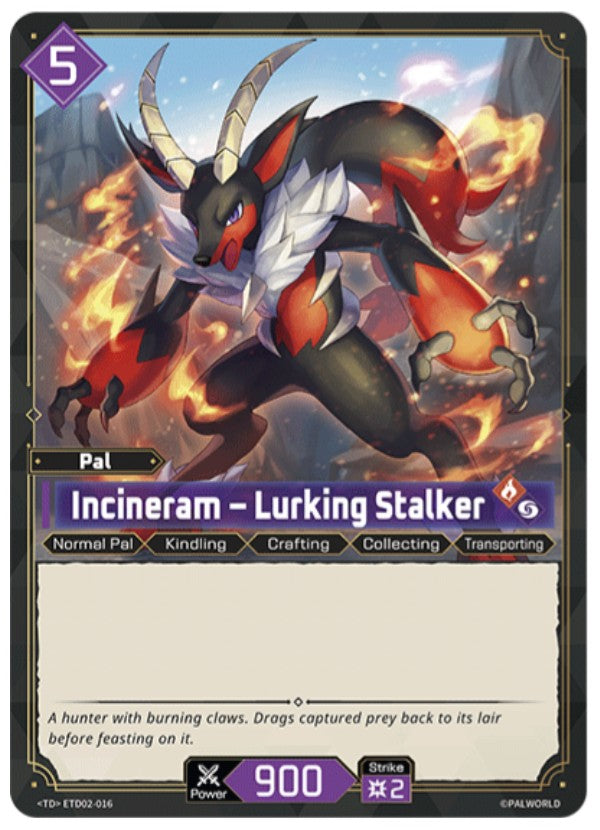 Incineram – Lurking Stalker